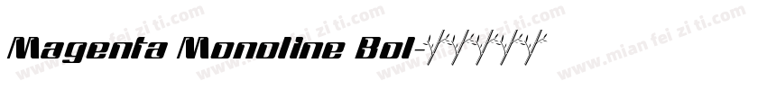 Magenta Monoline Bol字体转换
